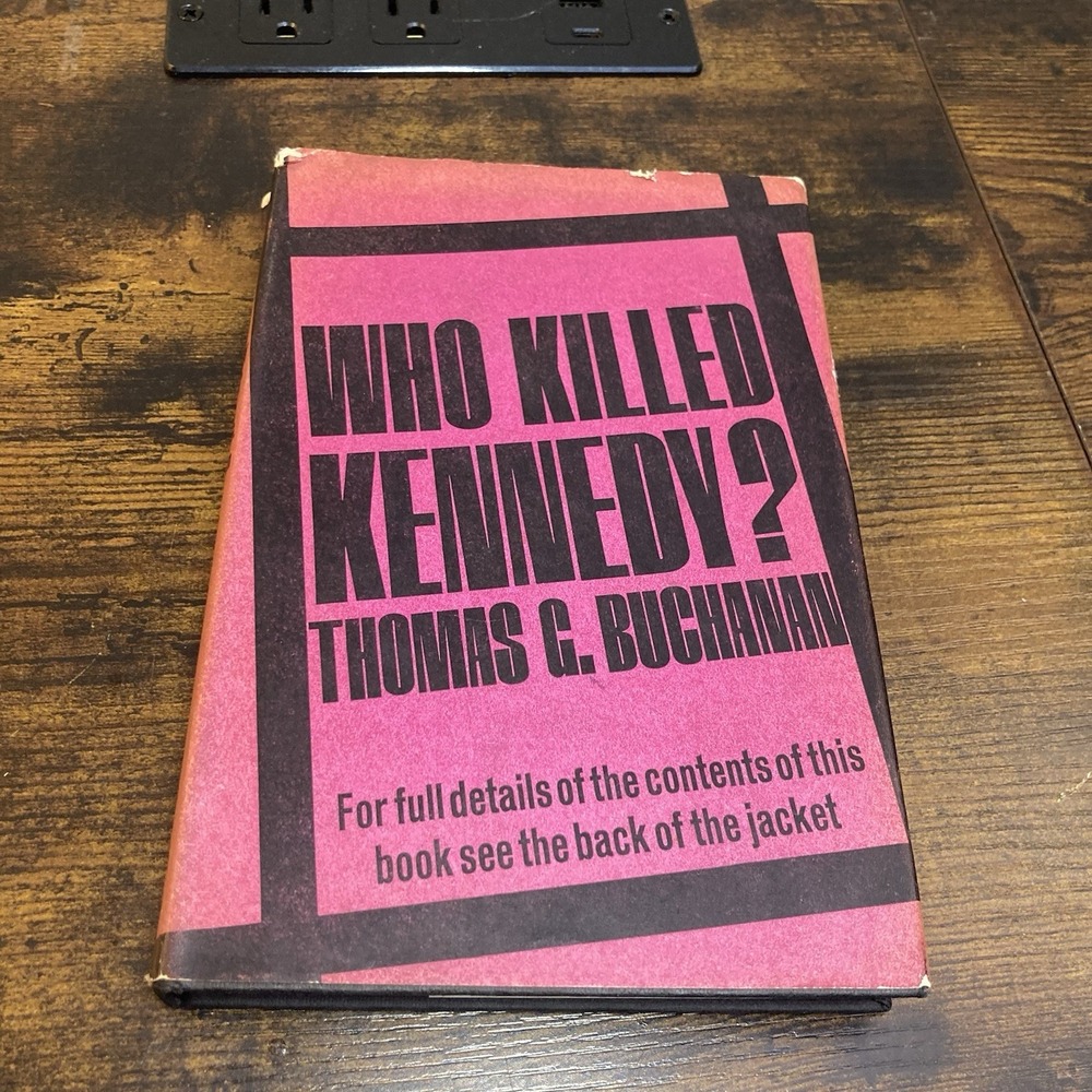 Who Killed Kennedy?  by Thomas C. Buchanan HC‎ First Edition Good 1964